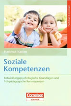Soziale Kompetenzen - Entwicklungspsychologische und frühpädagogische Grundlagen